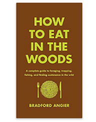 How To Eat In The Woods